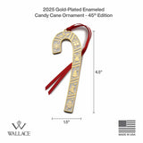 2025 Gold Plated And Enameled Wallace Candy Cane Ornament 45th Edition