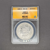 Estate 0.9 Silver 1885 US Morgan Dollar ANACS MS 60 Details Cleaned